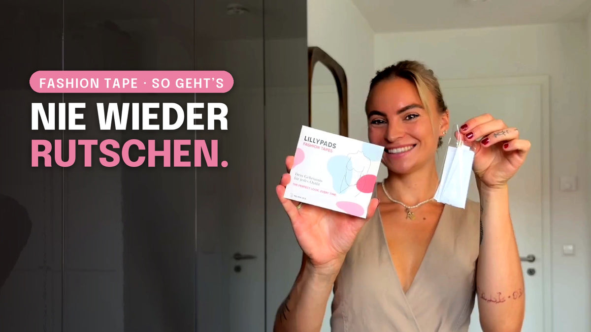 Video laden: Fashion Tape anwenden – nie wieder rutschende Outfits