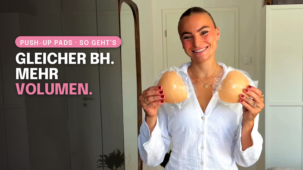 Video laden: Push-Up Pads richtig einlegen – mehr Volumen im BH